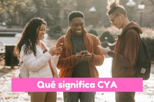 qué significa CYA en español