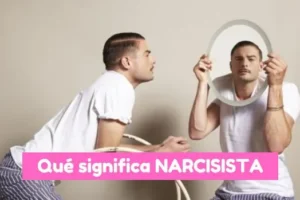 significado de narcisista